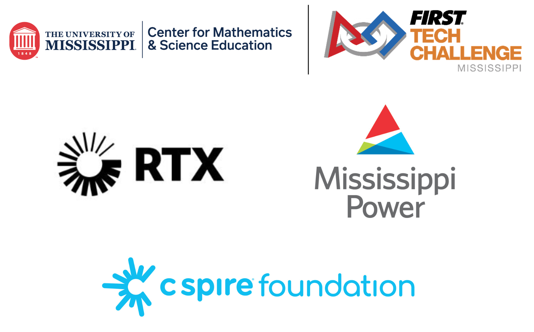 A sponsor logo sheet featuring five organizations: the University of Mississippi Center for Mathematics & Science Education, FIRST Tech Challenge Mississippi, RTX, Mississippi Power, and C Spire Foundation.