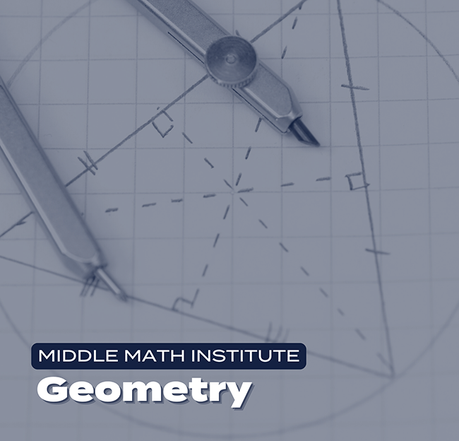Drafting compass on graph paper with geometric shapes, highlighting a triangle. Text reads "Middle Math Institute Geometry."