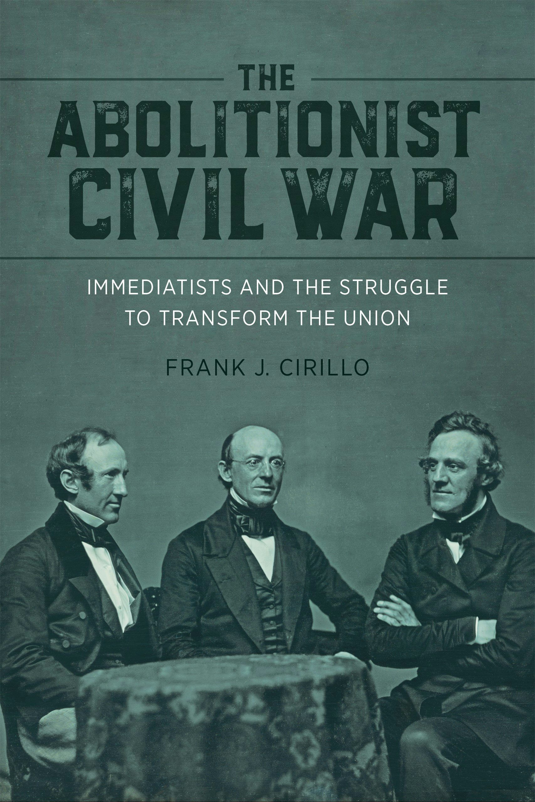 Cirillo Abolitionist Civil War