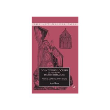 book cover, "Divine Ventriloquism in Medieval English Literature: Power, Anxiety, Subversion." Illustration ofprofile view of kneeling woman with hands in prayer.