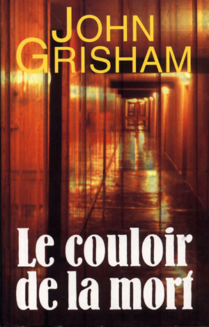 large image of book Le Couloir de la Mort, John Grisham