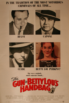 Movie poster advertising The Gun in Betty Lou's Handbag.